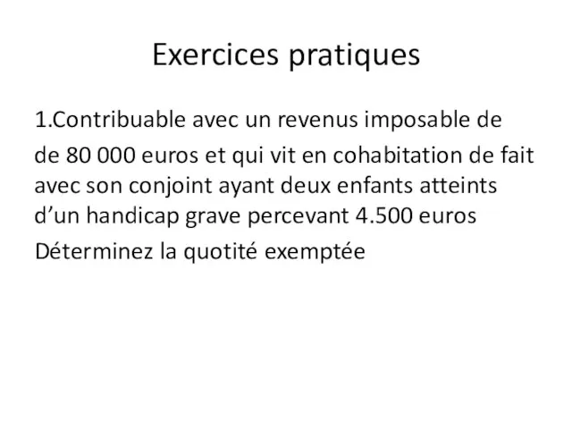 Exercices pratiques 1.Contribuable avec un revenus imposable de de 80 000