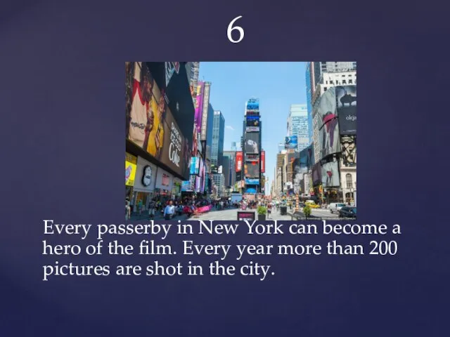 6 Every passerby in New York can become a hero of
