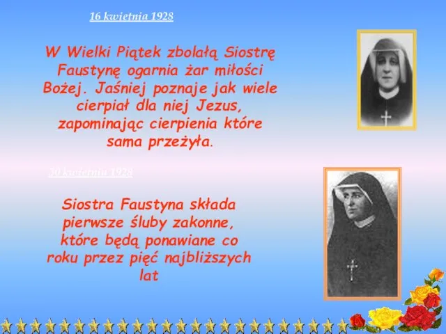 W Wielki Piątek zbolałą Siostrę Faustynę ogarnia żar miłości Bożej. Jaśniej