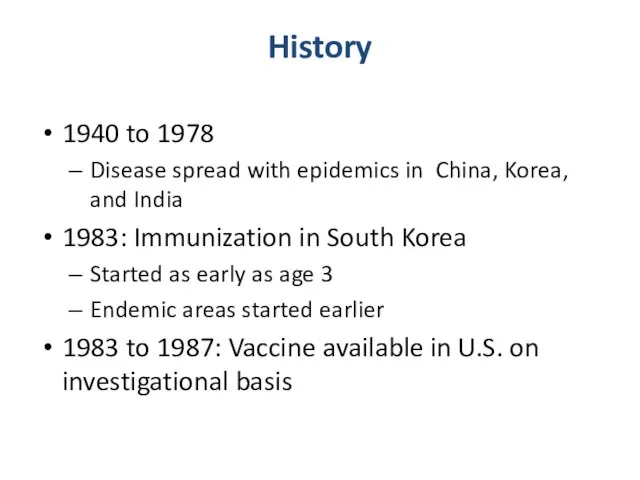 History 1940 to 1978 Disease spread with epidemics in China, Korea,