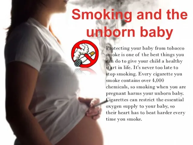 Smoking and the unborn baby Protecting your baby from tobacco smoke