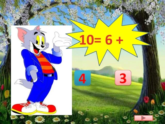 10= 6 + 3 4