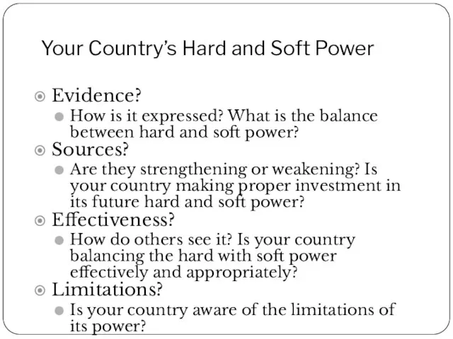 Your Country’s Hard and Soft Power Evidence? How is it expressed?