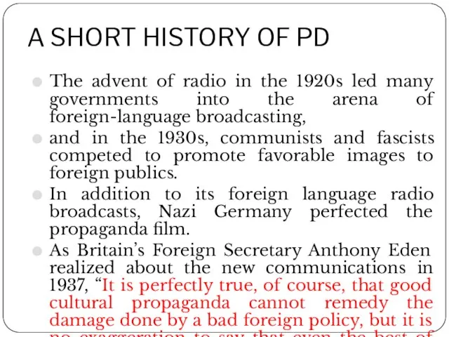 A SHORT HISTORY OF PD The advent of radio in the