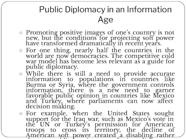 Public Diplomacy in an Information Age Promoting positive images of one’s