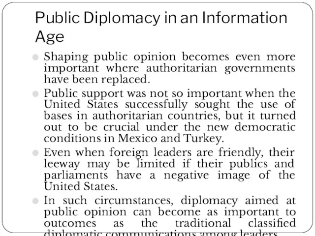 Public Diplomacy in an Information Age Shaping public opinion becomes even