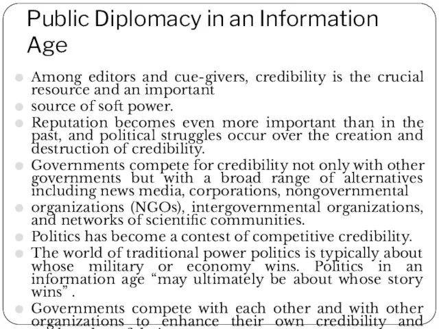 Public Diplomacy in an Information Age Among editors and cue-givers, credibility