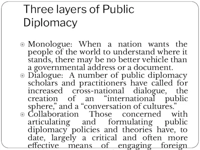 Three layers of Public Diplomacy Monologue: When a nation wants the