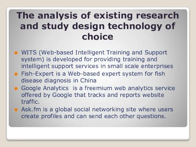 The analysis of existing research and study design technology of choice