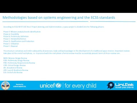 Methodologies based on systems engineering and the ECSS standards According to