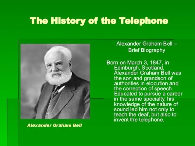 The History of the Telephone Alexander Graham Bell – Brief Biography