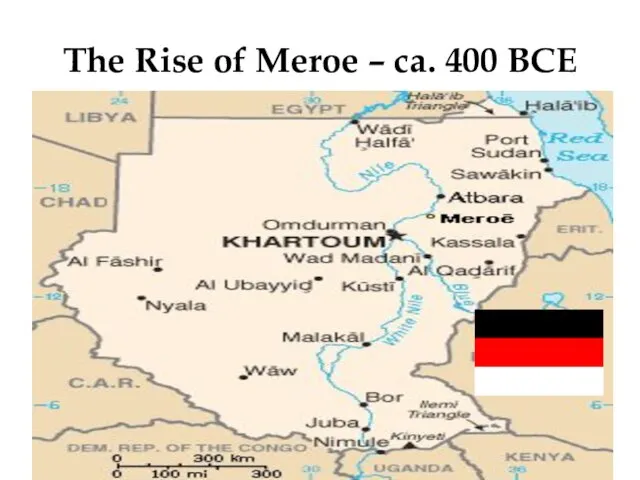 The Rise of Meroe – ca. 400 BCE