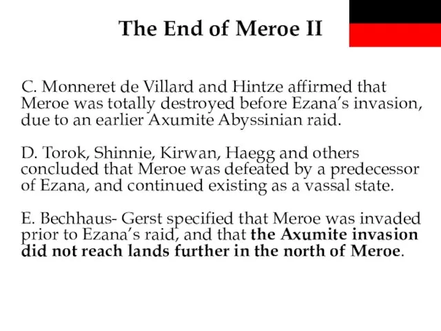 The End of Meroe II C. Monneret de Villard and Hintze