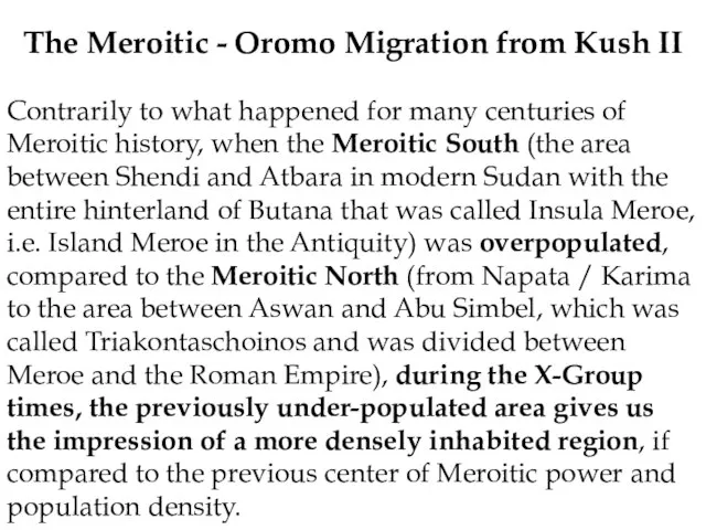 The Meroitic - Oromo Migration from Kush II Contrarily to what