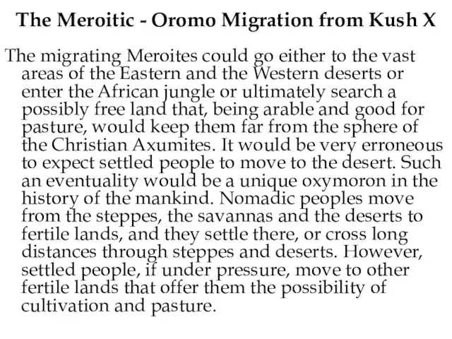 The Meroitic - Oromo Migration from Kush X The migrating Meroites