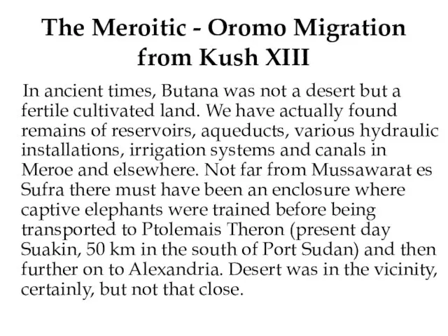 The Meroitic - Oromo Migration from Kush XIII In ancient times,