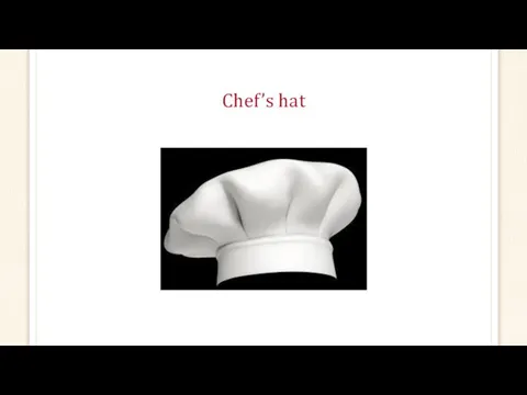 Chef’s hat