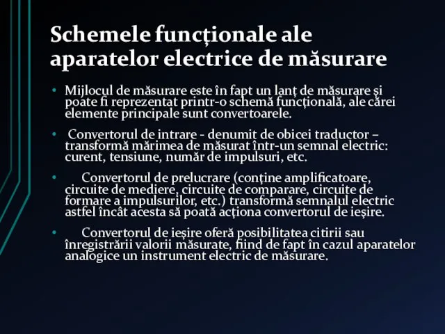 Schemele funcţionale ale aparatelor electrice de măsurare Mijlocul de măsurare este