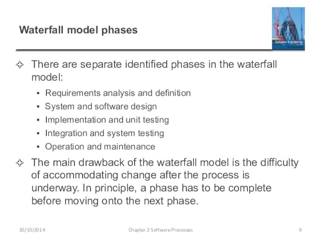 Waterfall model phases There are separate identified phases in the waterfall