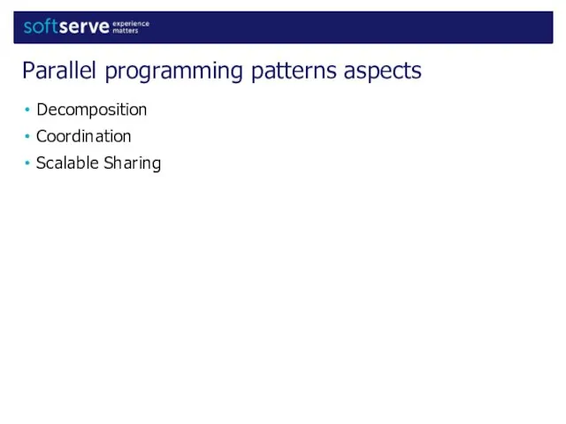 Decomposition Coordination Scalable Sharing Parallel programming patterns aspects