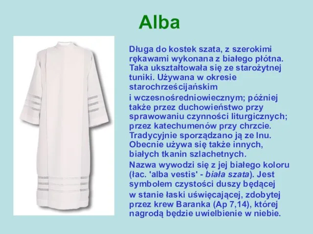 Alba Długa do kostek szata, z szerokimi rękawami wykonana z białego