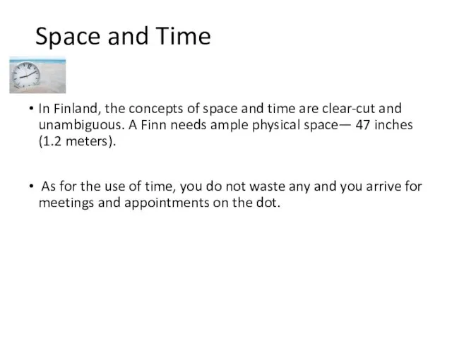 Space and Time In Finland, the concepts of space and time