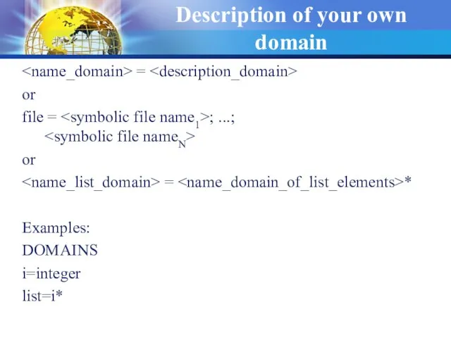 Description of your own domain = or file = ; ...;