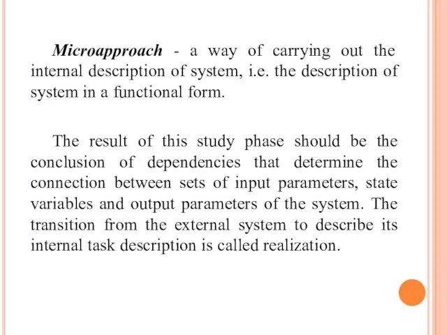 Microapproach - a way of carrying out the internal description of