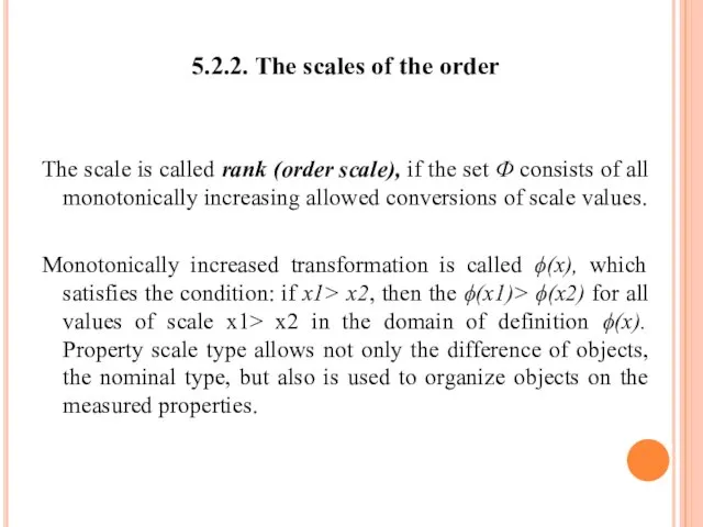 5.2.2. The scales of the order The scale is called rank