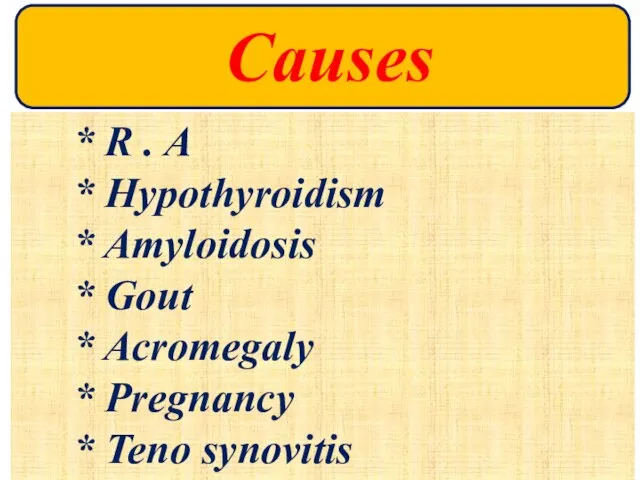 * R . A * Hypothyroidism * Amyloidosis * Gout *