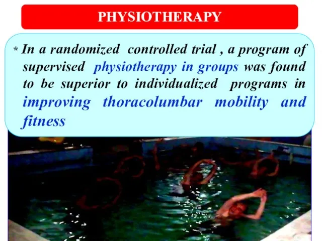 PHYSIOTHERAPY * In a randomized controlled trial , a program of