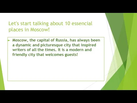 Let's start talking about 10 essencial places in Moscow! Moscow, the