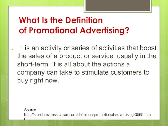 What Is the Definition of Promotional Advertising? It is an activity