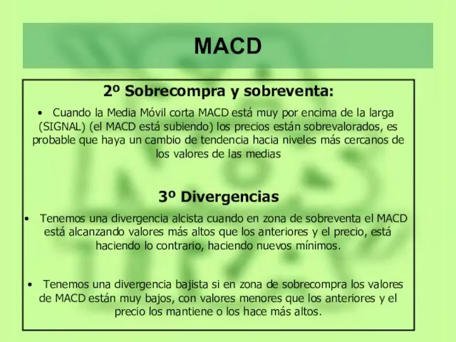 MACD 2º Sobrecompra y sobreventa: Cuando la Media Móvil corta MACD