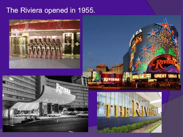 The Riviera opened in 1955.