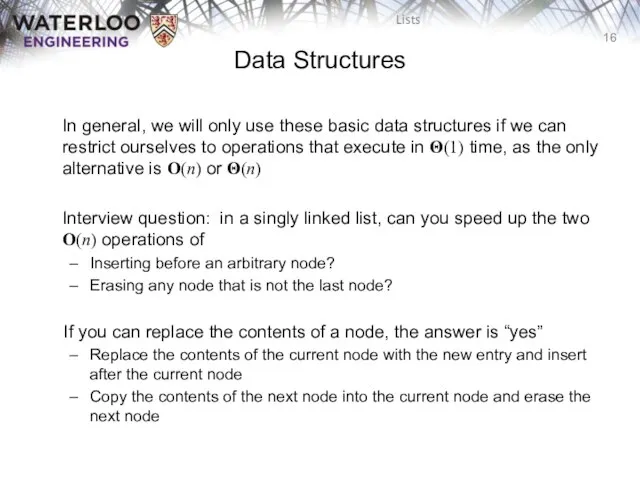 Data Structures In general, we will only use these basic data