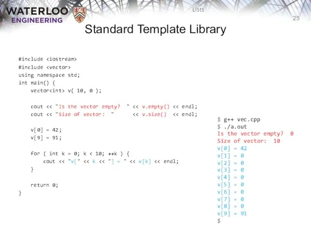 Standard Template Library #include #include using namespace std; int main() {