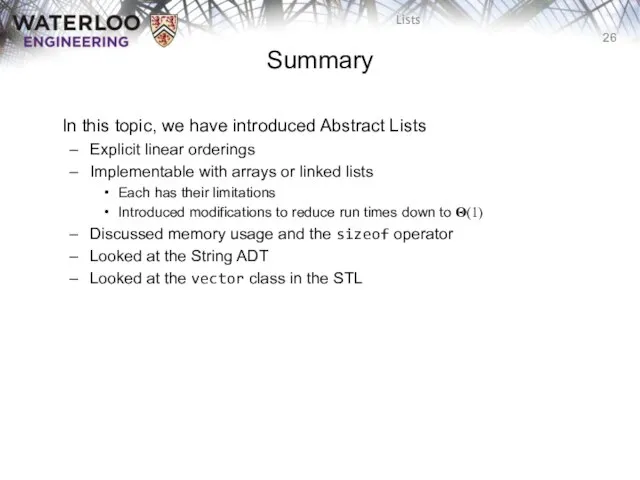 Summary In this topic, we have introduced Abstract Lists Explicit linear
