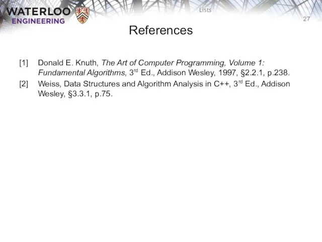 References [1] Donald E. Knuth, The Art of Computer Programming, Volume