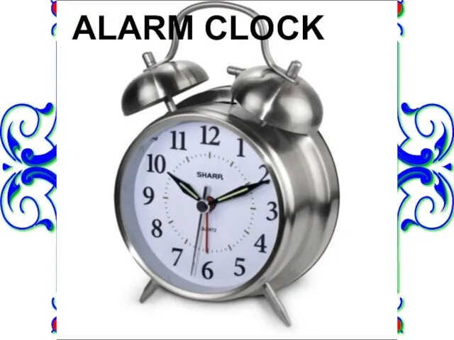 ALARM CLOCK