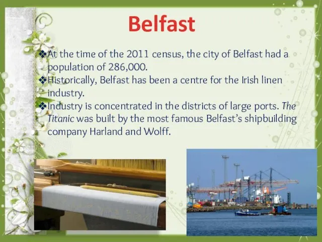 At the time of the 2011 census, the city of Belfast