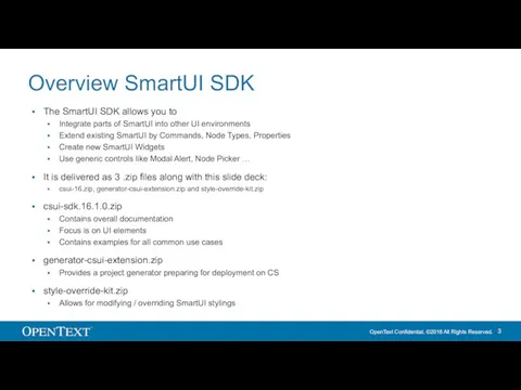 Overview SmartUI SDK The SmartUI SDK allows you to Integrate parts