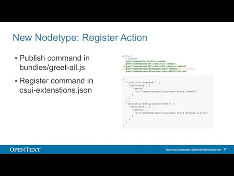 New Nodetype: Register Action Publish command in bundles/greet-all.js Register command in csui-extenstions.json