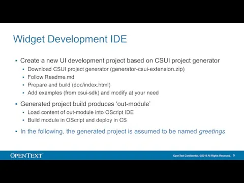 Widget Development IDE Create a new UI development project based on