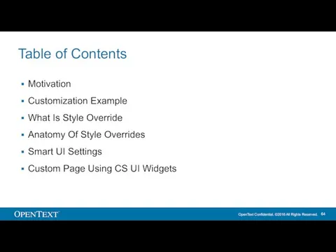 Table of Contents Motivation Customization Example What Is Style Override Anatomy