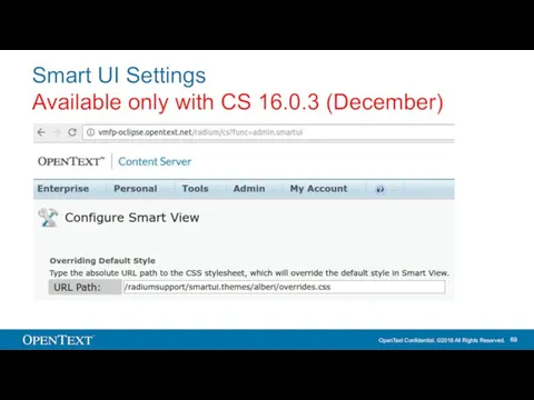 Smart UI Settings Available only with CS 16.0.3 (December)