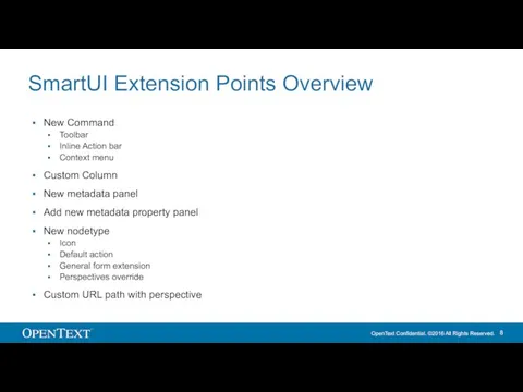 SmartUI Extension Points Overview New Command Toolbar Inline Action bar Context