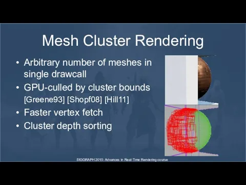 Mesh Cluster Rendering Arbitrary number of meshes in single drawcall GPU-culled