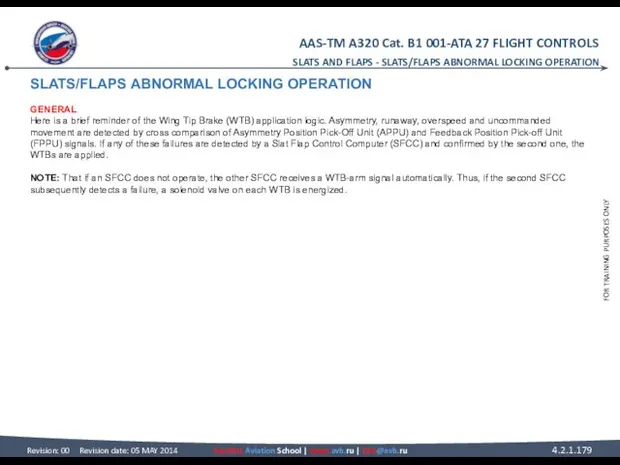 SLATS/FLAPS ABNORMAL LOCKING OPERATION GENERAL Here is a brief reminder of