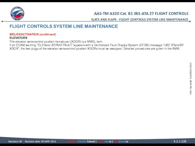FLIGHT CONTROLS SYSTEM LINE MAINTENANCE MEL/DEACTIVATION (continued) ELEVATORS The elevator servocontrol